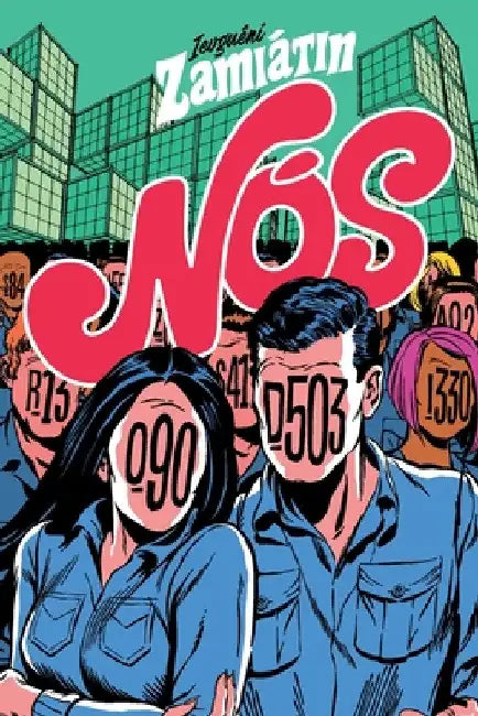Nós by Ievgueni Zamiatin
