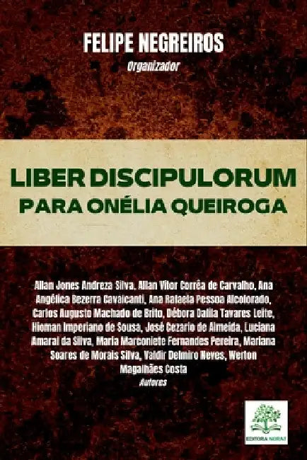 Liber Discipulorum: Para Onélia Queiroga by Deodato Felipe