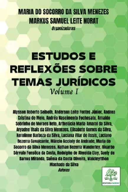 Estudos E Reflexões Sobre Temas Jurídicos: Volume I by Menezes Maria