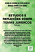 Estudos E Reflexões Sobre Temas Jurídicos: Volume I by Menezes Maria