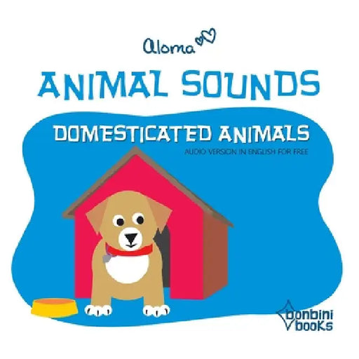Animal Sounds - Domesticated Animals by Aloma