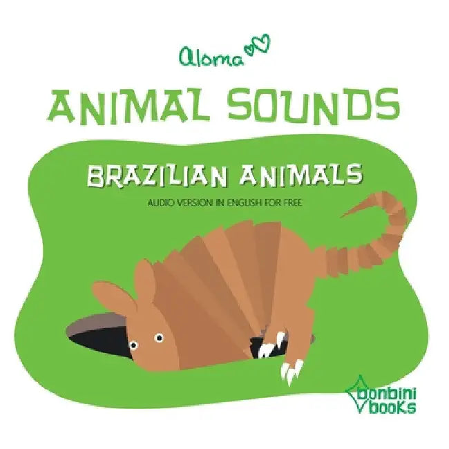 Animal Sounds - Brazilian Animals by Aloma