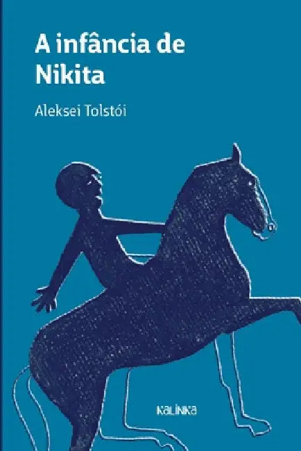 A infância de Nikita by Aleksei Tolstói