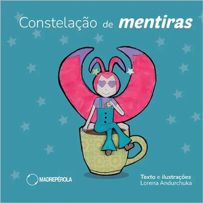 Constelação de mentiras by Silvaro, Rafael
