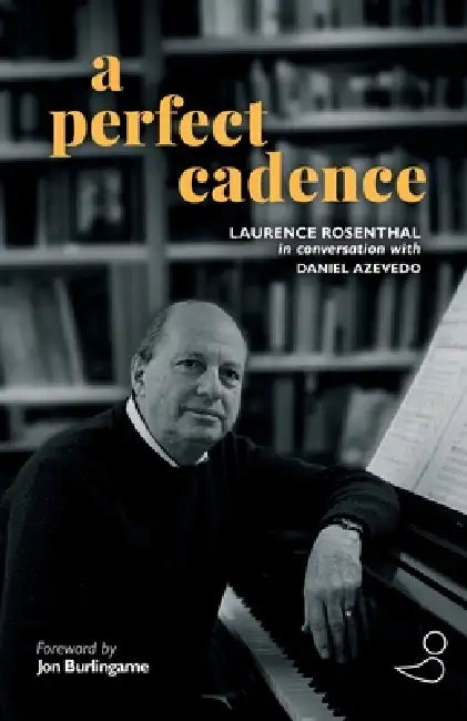 A Perfect Cadence by Daniel Azevedo, Laurence Rosenthal