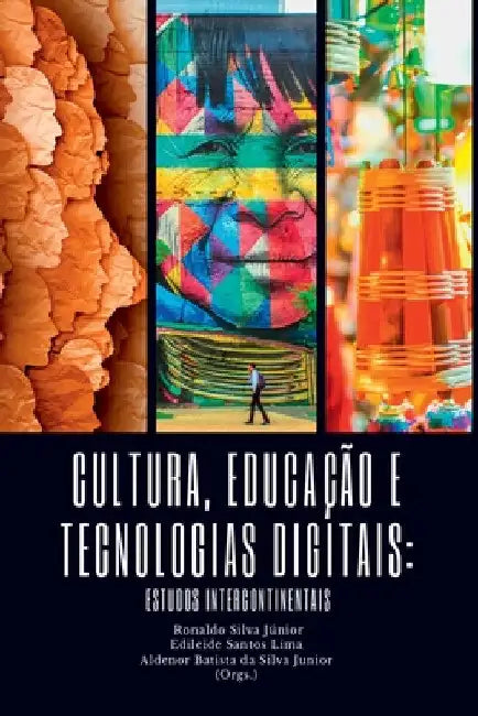 Cultura, Educação E Tecnologias Digitais by Júnior Ronaldo