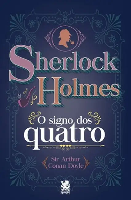 Sherlock Holmes - O Signo dos Quatro by Arthur Conan Doyle