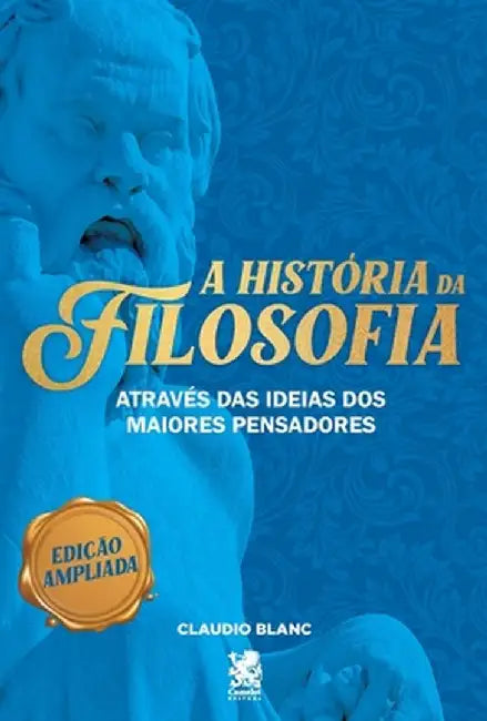 A História da Filosofia by Claudio Blanc