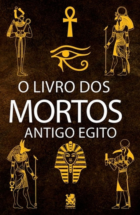 O Livro dos Mortos by E. A. Wallis Budge