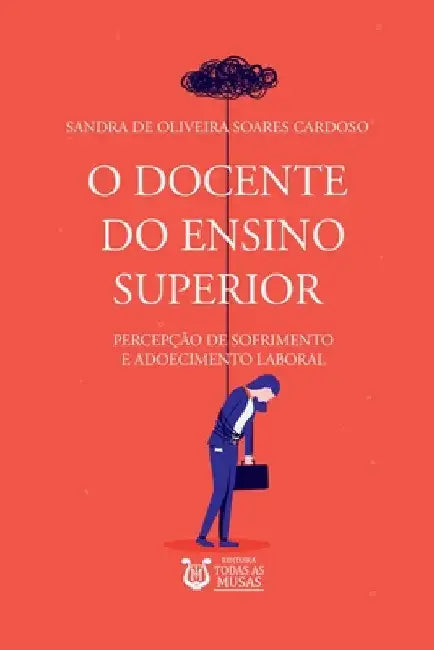 O Docente Do Ensino Superior by Cardoso Sandra