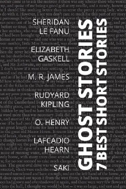 7 best short stories - Ghost Stories by Sheridan Le Fanu