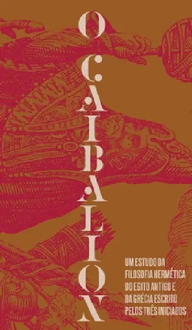 O Caibalion by Três Iniciados
