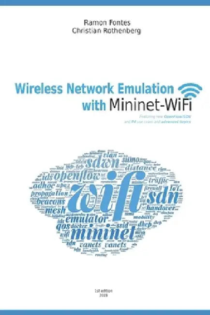 Wireless Network Emulation with Mininet-WiFi by Christian Rothenberg