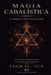 Magia Cabalística - Libro 2: El Poder de los Sellos Sagrados: Letras Llenas, Cuadrados Santos y los Talismanes de Manifestación by Sahir Al-Nur, Gabriel Marques
