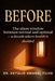 Before: The Silent Window: A Decade Between Normal and Optimal Where Health Is Decided by Getulio Amaral Filho
