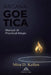 Arcana Goetica: Manual of Practical Magic by Mira D. Kellen, Vara Neyn, Luiz Santos
