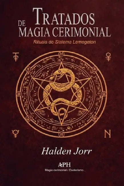 Tratados de Magia Cerimonial: Rituais do Sistema Lemegeton by Halden Jorr Jorr, Eduarda Santos, Luiz A. Santos