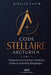 Code Stellaire Arcturien: Fréquences de Guérison, Géométrie Sacrée et Activation Énergétique by Mirelth Vanyr, Marie M. Carpentier, Marina F. Albuquerque