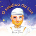 O Médico Da Luz by Alliance Cosmic