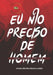 EU Não Preciso de Homem by Joana Regina Bissaca Adão