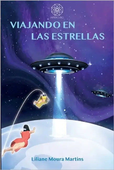 Viajando en las estrellas by Martins, Liliane Moura