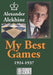 My Best Games - 1924-1937 by Francisco Garcez Leme