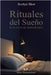 Rituales del Sueño: El Placer de Dormir Bien by Avelyn Skor