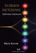 Guérison Arcturienne: Alchimie Intérieure by Myra Keven, Camille Durant