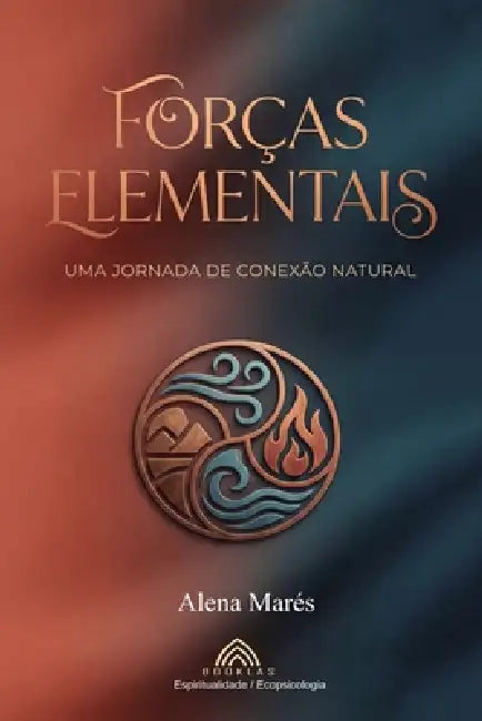 Forças Elementais by Alena Marés, Luiz Santos