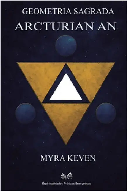 Geometria Sagrada: Arcturian An by Myra Keven