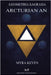 Geometria Sagrada: Arcturian An by Myra Keven
