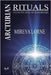 Arcturian Rituals: Healing, Well-Being and Transformation by Mireya Lorne