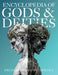 Encyclopedia of Gods & Deities - Greek & Roman Mythology: An Illustrated Guide of Pantheons, Titans, Olympian Gods and Heroes from Ancient Worlds. by Ziggy Quinete, Igor Nabukov