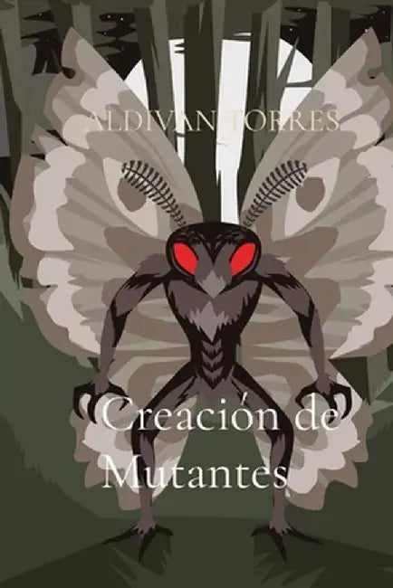 Creación de Mutantes by Aldivan Teixeira Torres
