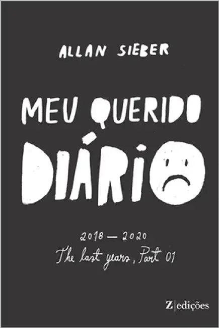 Meu Querido Diário - Volume 1 by Sieber, Allan