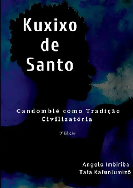 Kuxixo De Santo by Kafunlumizo Angelo