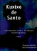 Kuxixo De Santo by Kafunlumizo Angelo