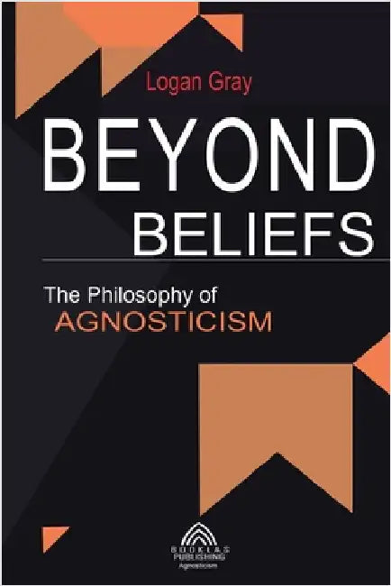 Beyond Beliefs by Logan Gray