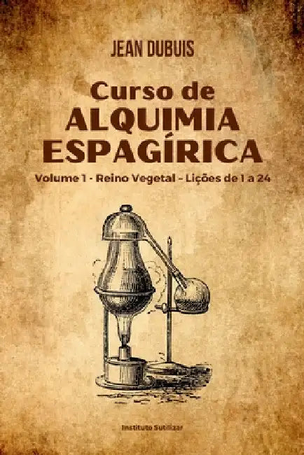 Curso De Alquimia Espagírica by Jean Dubuis