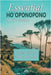Essential Ho'oponopono: Caring for the Mind and Soul by Anya Celeste