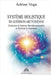 Système Holistique de Guérison Arcturienne: Guide pour la Guérison Multidimensionnelle et l'Éveil de la Conscience by Adrian Vega, Camille DuPont, Luiz Santos