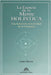 La Esencia de la Mente Holística: Una Inmersión en la Unidad de la Existencia by Liam Moore, Camila Rodríguez, Luiz Santos