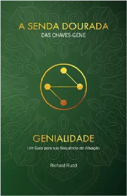Genialidade: Um guia para sua Sequência de Ativação by Richard Rudd