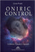 Oníric Control: A Dream Traveler's Manual by Leon Prado, Luiz Santos