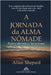 A Jornada da Alma Nômade: Redescobrindo o Tengriismo by Allan Shepard