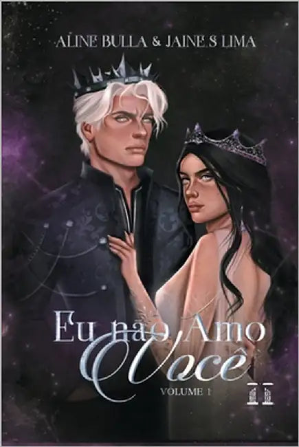 Eu não amo você: Volume 1 by Bulla, Aline