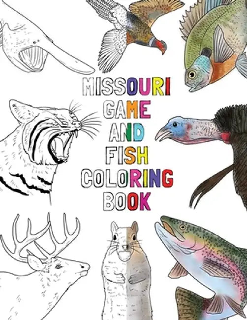 Missouri Game and Fish Coloring Book by Cory Harper