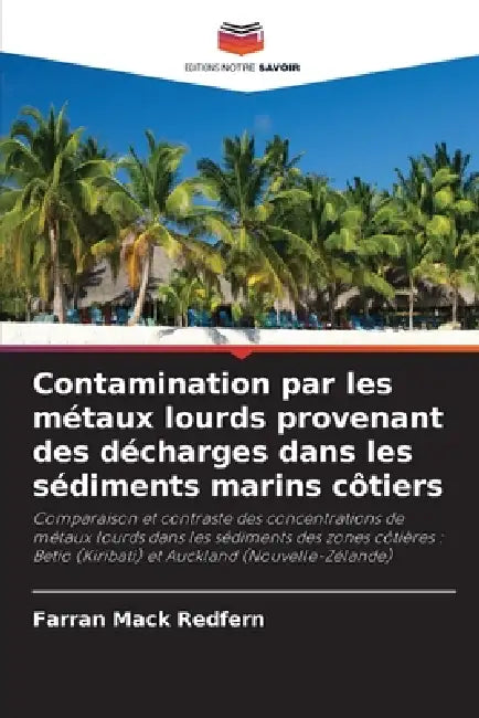 Contamination par les métaux lourds provenant des décharges dans les sédiments marins côtiers by Farran Mack Redfern