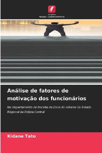 Análise de fatores de motivação dos funcionários by Kidane Tato