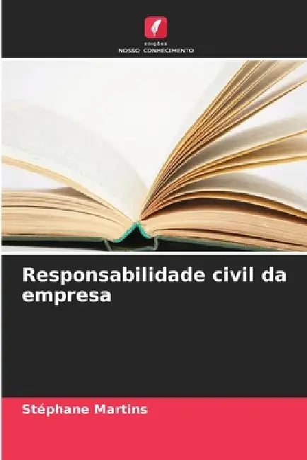 Responsabilidade civil da empresa by Stéphane Martins